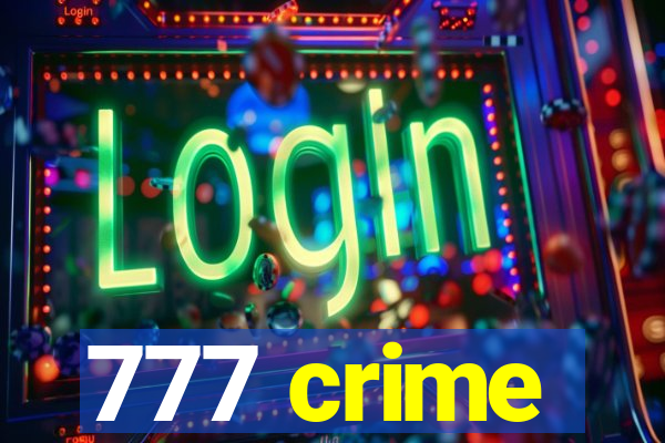 777 crime